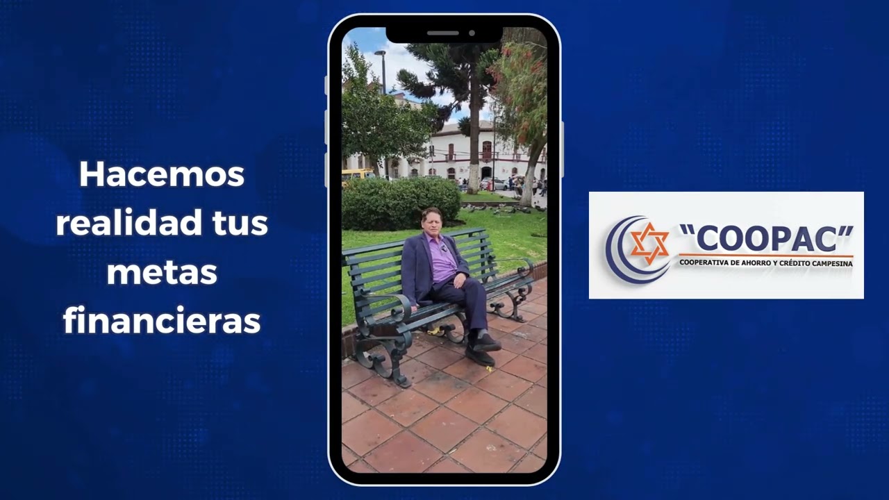 Portada del video institucional de COOPAC: Hacemos realidad tus metas financieras
